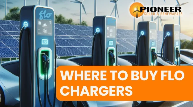 Where to Buy FLO Chargers at the Best Price - Your Ultimate Guide
